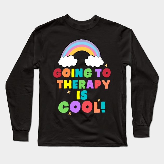 Going to therapy is cool Long Sleeve T-Shirt by Shirtttee